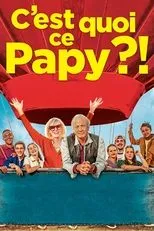 Póster de C'est quoi ce papy ?!
