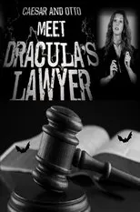 Póster de Caesar and Otto meet Dracula’s Lawyer