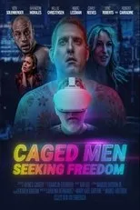 Póster de Caged Men Seeking Freedom