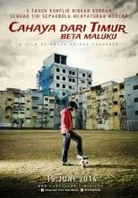 Póster de Cahaya Dari Timur: Beta Maluku