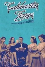 Póster de Calabacitas Tiernas (¡Ay qué bonitas piernas!)