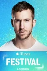 Póster de Calvin Harris - Live at iTunes Festival 2014