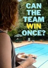Póster de Can The Team Win Once?