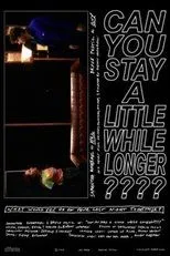 Póster de Can You Stay a Little While Longer????