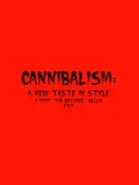 Póster de Cannibalism: A New Taste in Style