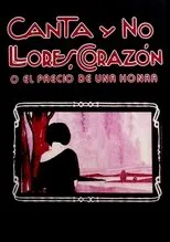 Póster de Canta y no llores, corazón