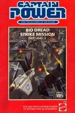 Póster de Captain Power and the Soldiers of the Future: Bio Dreas Strike Mission - Skill Level 2