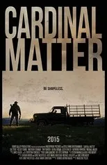 Póster de Cardinal Matter