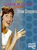 Póster de Carol Burnett: Show Stoppers