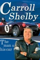 Póster de Carroll Shelby: The Man & His Cars