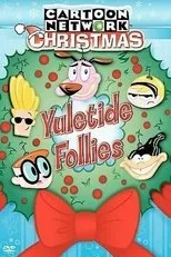 Póster de Cartoon Network Christmas: Yuletide Follies