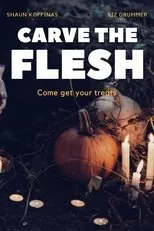 Póster de Carve the Flesh