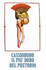Póster de Cassiodoro il più duro del pretorio