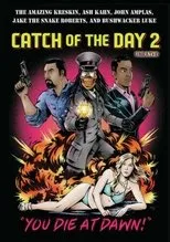 Póster de Catch of the Day 2: You Die at Dawn!