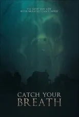 Póster de Catch Your Breath