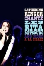 Póster de Catherine Ringer chante les Rita Mitsouko and more à la Cigale
