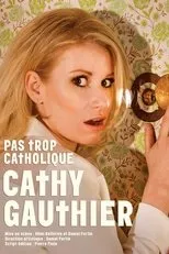 Póster de Cathy Gauthier : Pas trop catholique