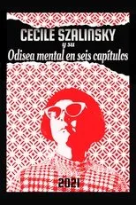 Póster de Cecile Szalinsky y su odisea mental en seis capítulos