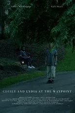 Póster de Cecily and Lydia at the Waypoint