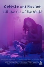 Póster de Celeste and Moulee Till the End of the World