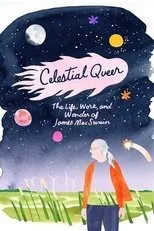 Póster de Celestial Queer: The Life, Work and Wonder of James MacSwain