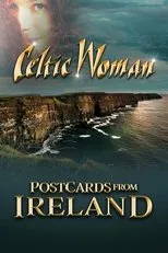 Póster de Celtic Woman: Postcards From Ireland
