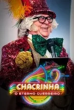 Póster de Chacrinha: O Eterno Guerreiro