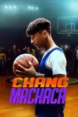Póster de Chang machaca