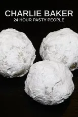 Póster de Charlie Baker: 24 Hour Pasty People
