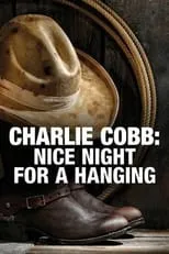 Póster de Charlie Cobb: Nice Night for a Hanging