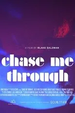 Póster de Chase Me Through