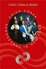 Póster de Chick Corea Rendezvous in New York - Chick Corea & Origin