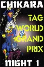 Póster de CHIKARA Tag World Grand Prix 2005 - Night 1