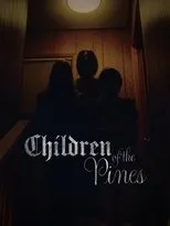 Póster de Children Of The Pines