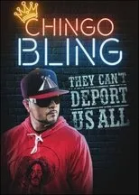 Póster de Chingo Bling: They Can't Deport Us All