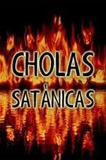 Póster de Cholas satánicas