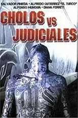 Póster de Cholos vs. Judiciales
