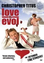 Póster de Christopher Titus: Love Is Evol