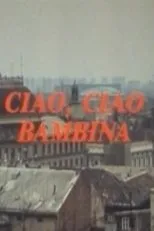 Póster de Ciao, ciao bambina