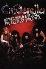 Póster de Cinderella: Rocked, Wired & Bluesed: The Greatest Video Hits