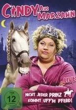 Póster de Cindy aus Marzahn - Nicht jeder Prinz kommt uff'm Pferd