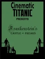 Póster de Cinematic Titanic: Frankenstein's Castle of Freaks