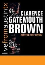 Póster de Clarence Gatemouth Brown: Live from Austin TX