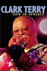 Póster de Clark Terry: Live in Concert