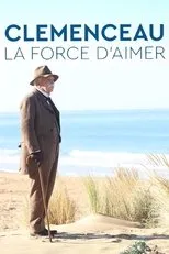 Póster de Clémenceau, la force d'aimer