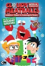 Póster de Cloudy with a Chance of Meatballs: Lobster Claus Is Coming to Town