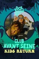 Póster de Club avant Seine : Kids Return - Rock en Seine 2022