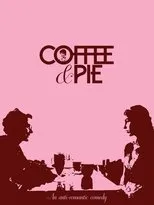 Póster de Coffee & Pie