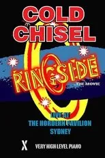 Póster de Cold Chisel: Ringside