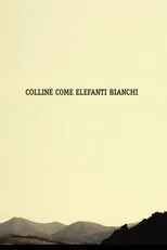 Póster de Colline Come Elefanti Bianchi